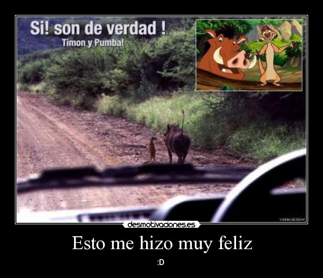 Esto me hizo muy feliz -