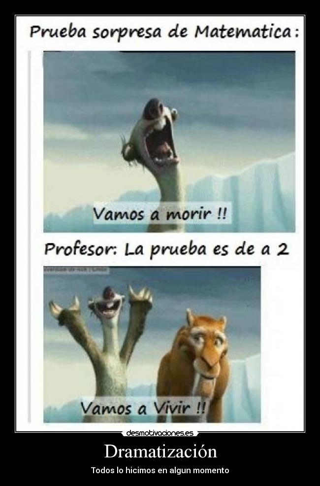 Dramatización - Todos lo hicimos en algun momento