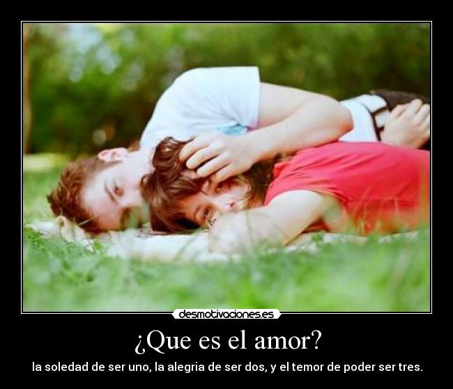 ¿Que es el amor? - 