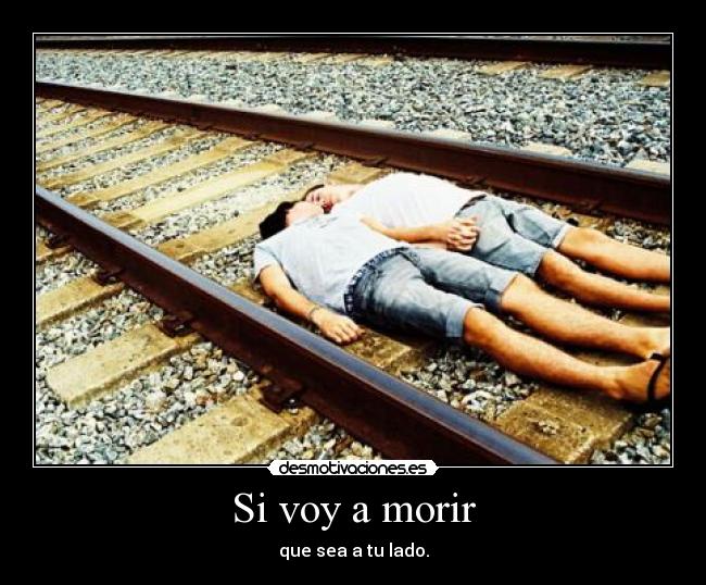 Si voy a morir -