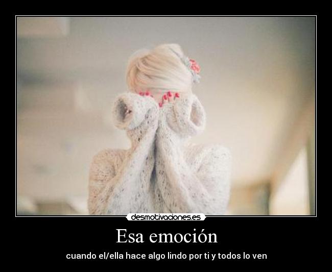 Esa emoción - 