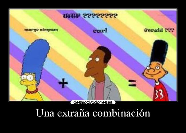 Una extraña combinación - 