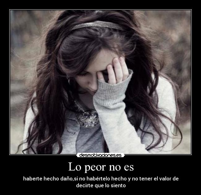 Lo peor no es - 