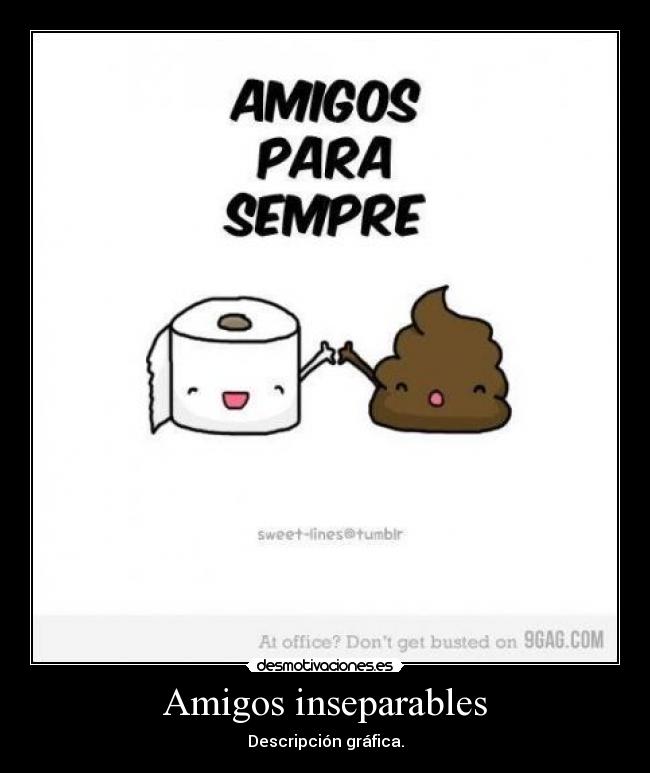 Amigos inseparables -