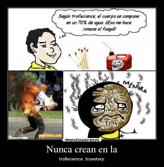 Nunca crean en la - trollscience. :truestory: