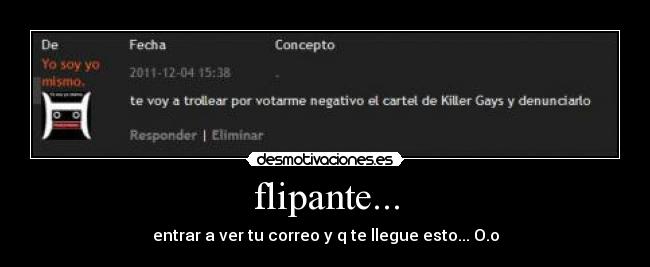 flipante... - entrar a ver tu correo y q te llegue esto... O.o