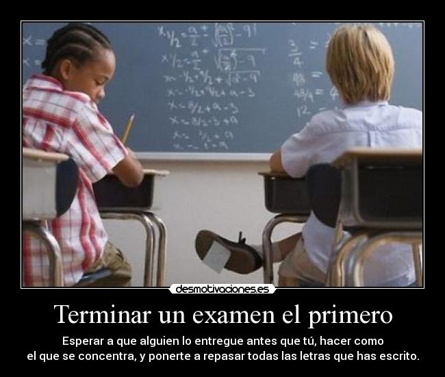Terminar un examen el primero - 