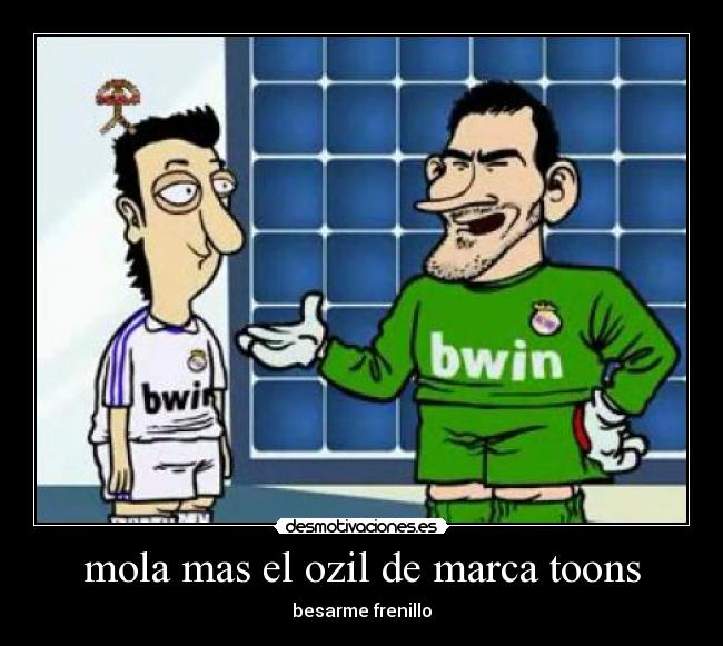 mola mas el ozil de marca toons - besarme frenillo