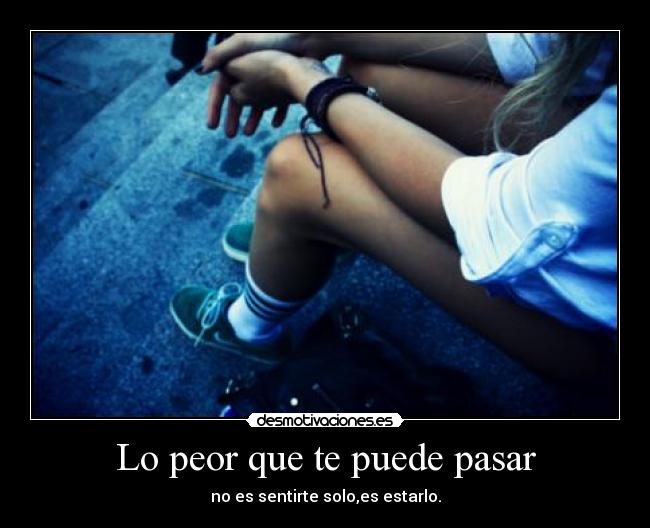 Lo peor que te puede pasar - 