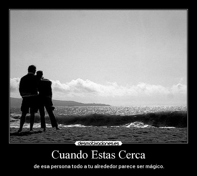 carteles cuando estas cerca desmotivaciones