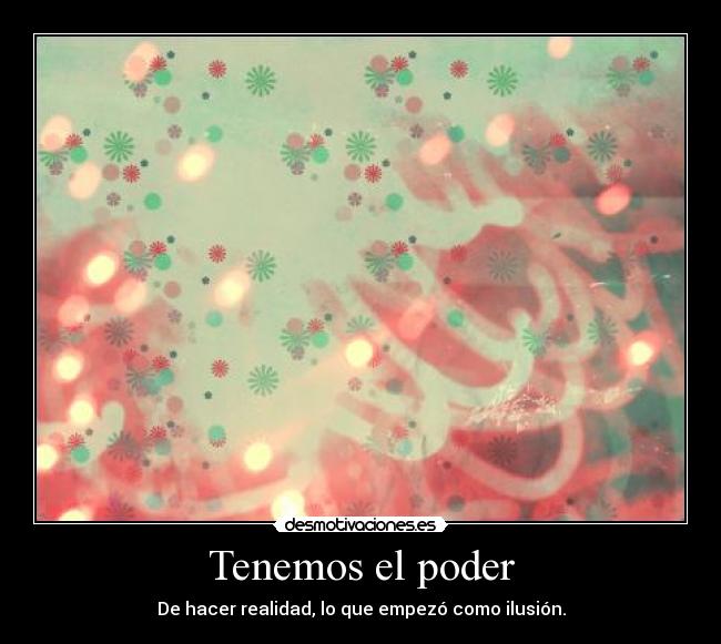 Tenemos el poder -