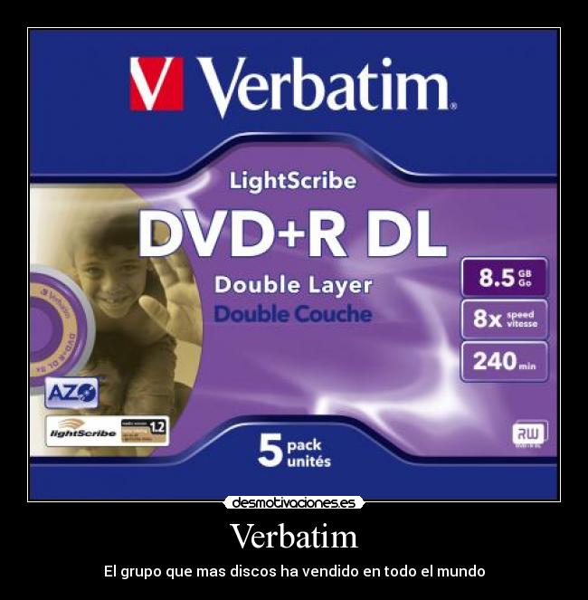 Verbatim - El grupo que mas discos ha vendido en todo el mundo