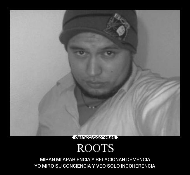 ROOTS -