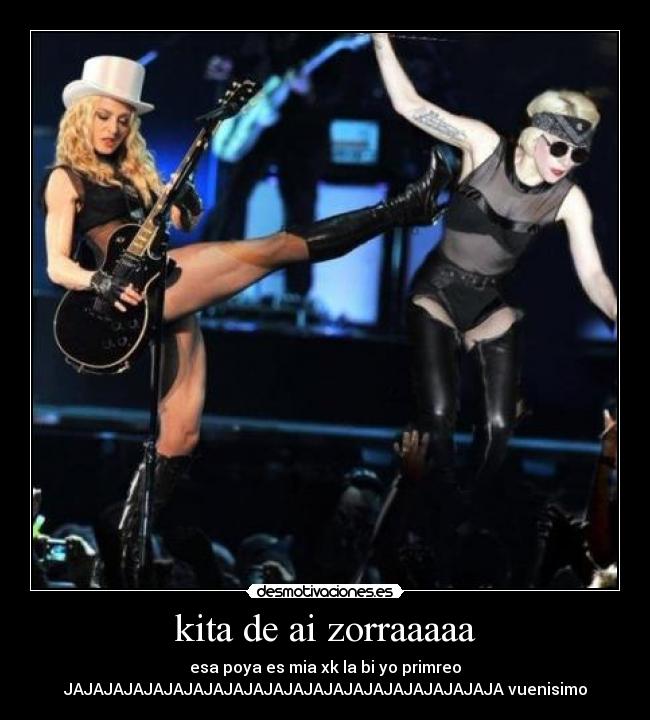 kita de ai zorraaaaa - 