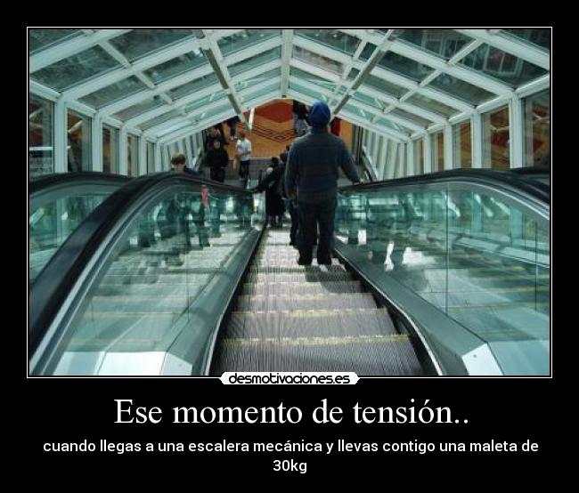 carteles entrara maleta solo escalon quedara colgando nenene ahi cuestion desmotivaciones