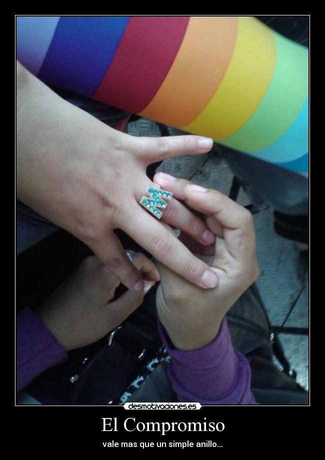 El Compromiso - vale mas que un simple anillo...
