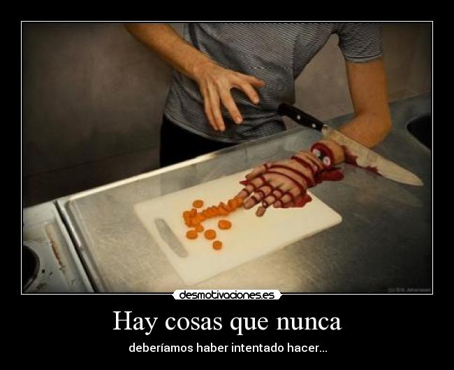 Hay cosas que nunca -