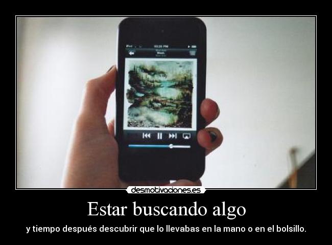 Estar buscando algo - 