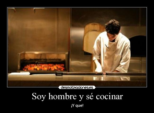 Soy hombre y sé cocinar - 
