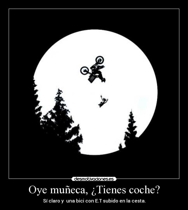 Oye muñeca, ¿Tienes coche? - 