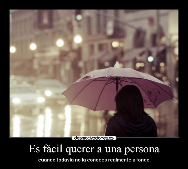 Es fácil querer a una persona - 