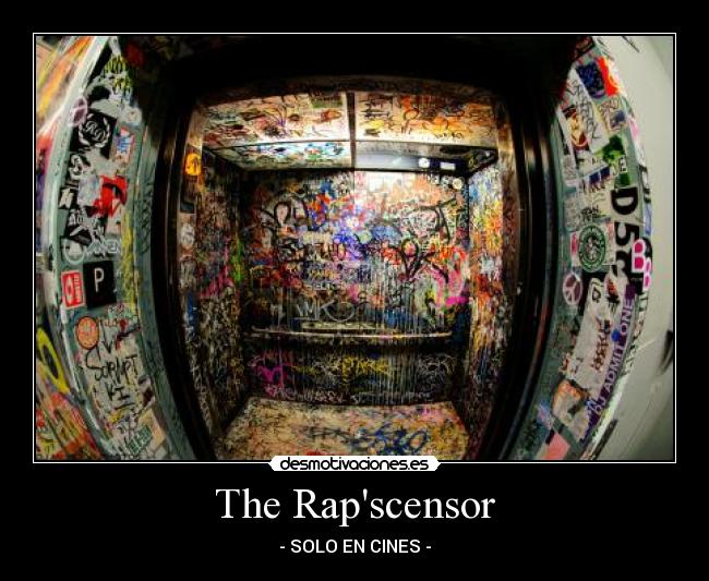 The Rapscensor - - SOLO EN CINES -