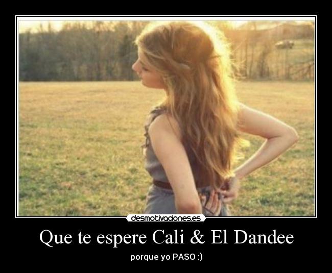 Que te espere Cali & El Dandee - 