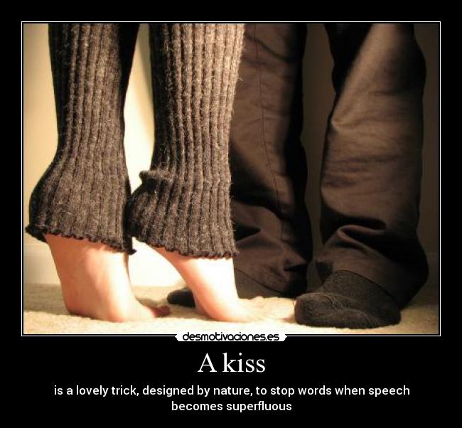 A kiss -