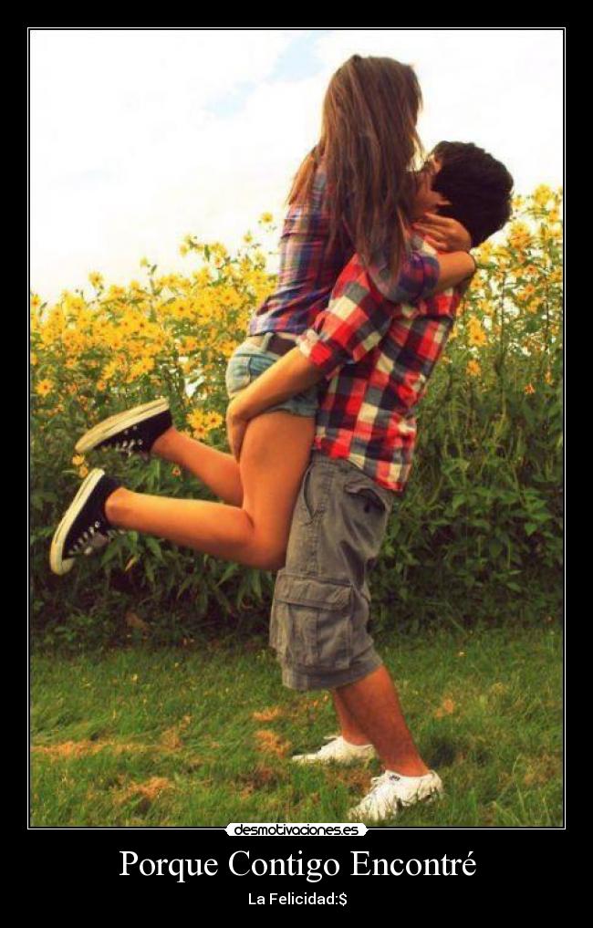 Porque Contigo Encontré - La Felicidad:$