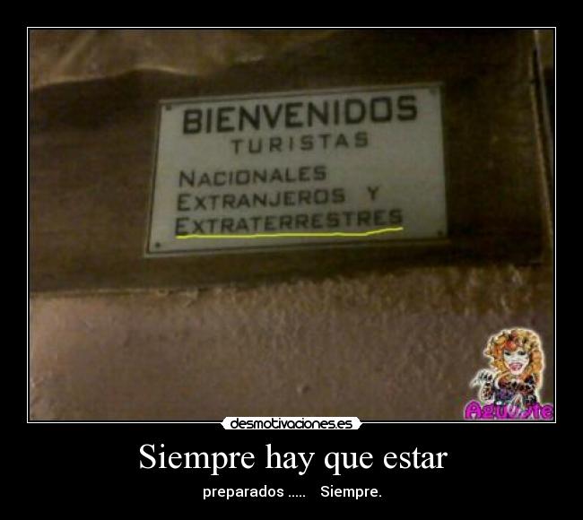 Siempre hay que estar -