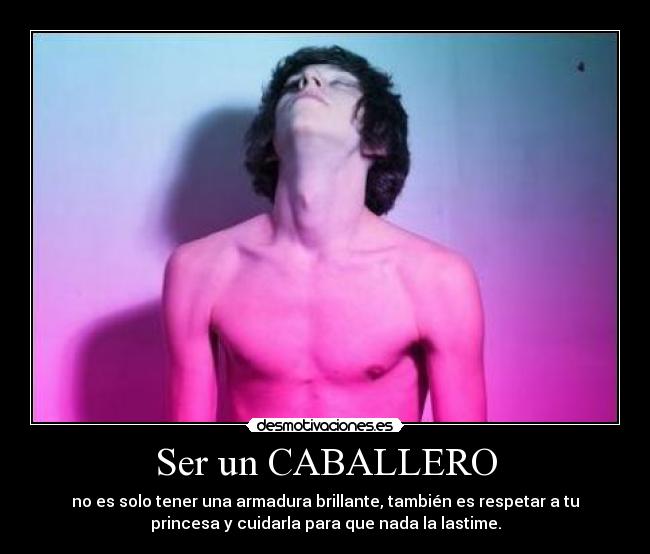 Ser un CABALLERO - 
