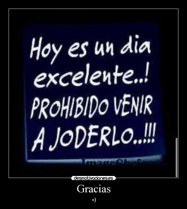 Gracias - =)