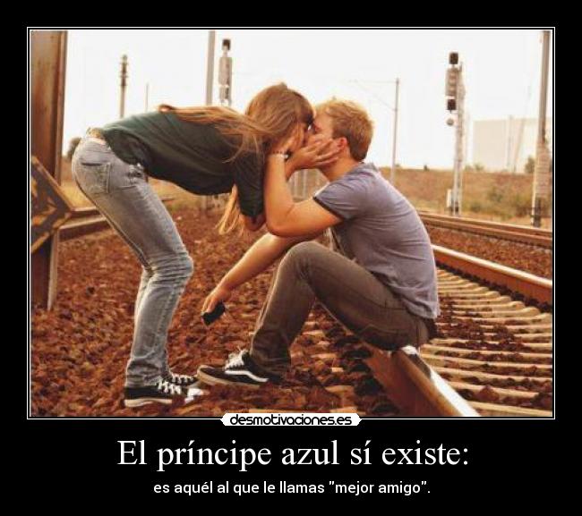 El príncipe azul sí existe: -