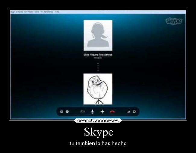Skype - tu tambien lo has hecho