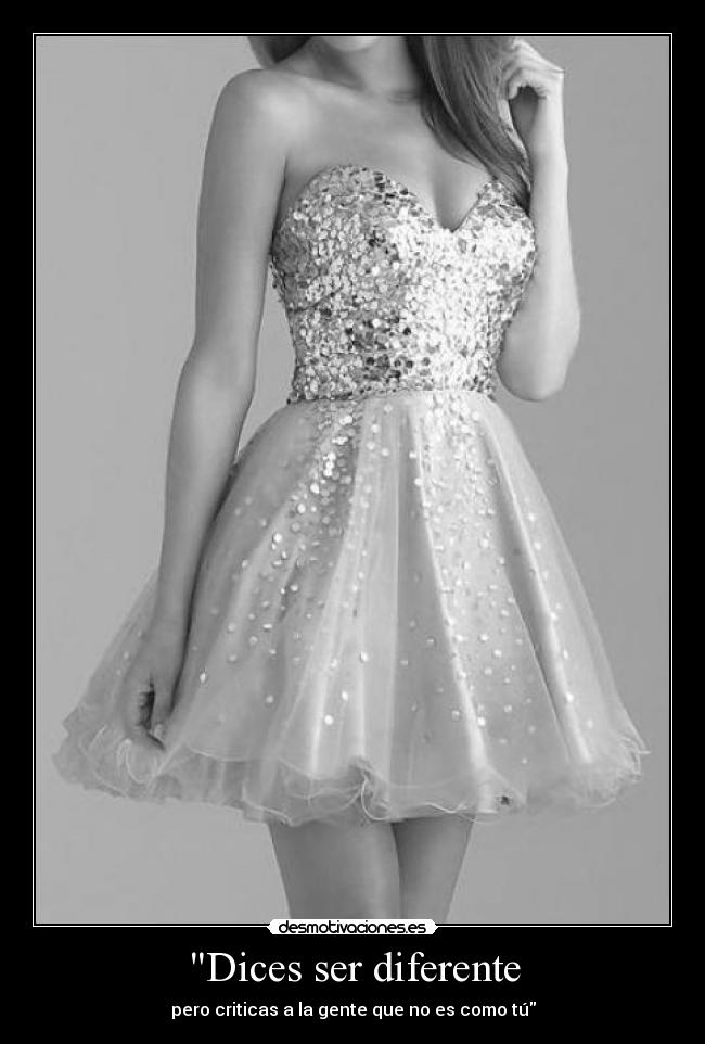 Dices ser diferente - 