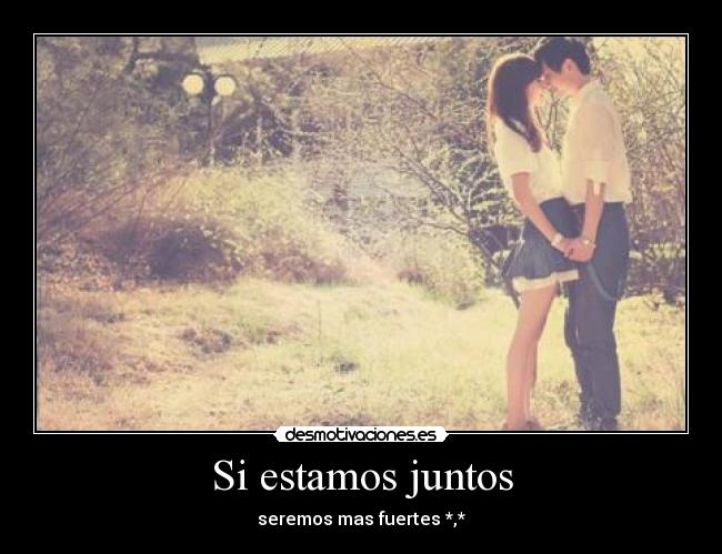 Si estamos juntos - 