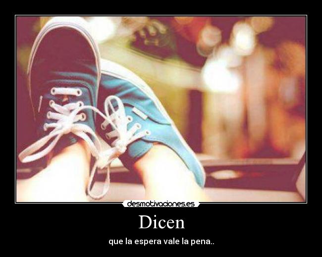 Dicen -