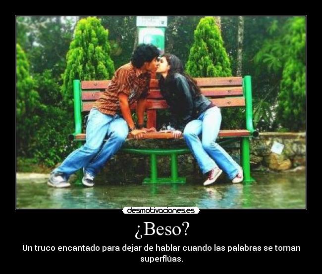 ¿Beso? -