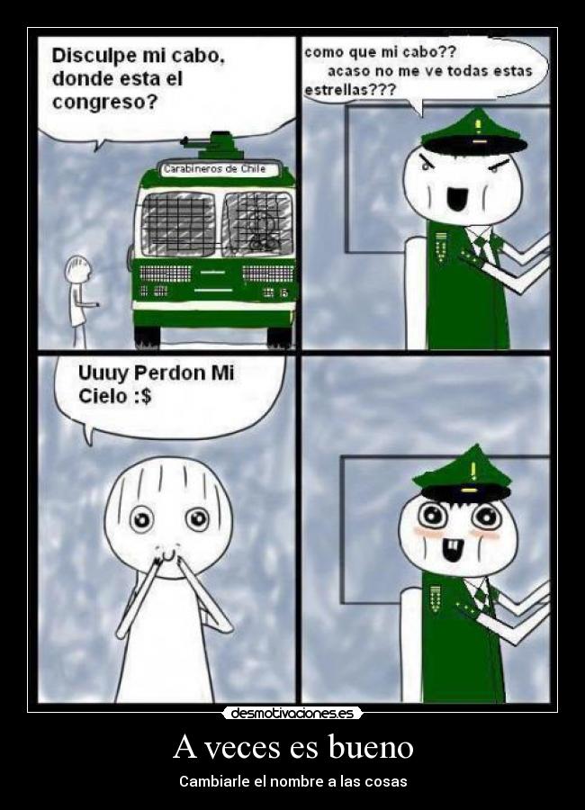 A veces es bueno - Cambiarle el nombre a las cosas