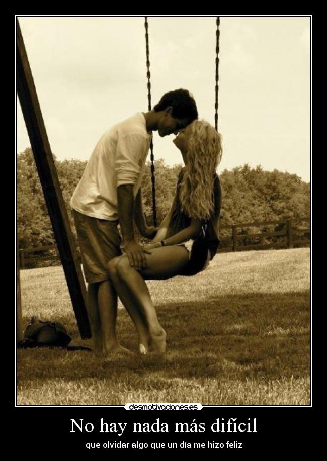 No hay nada más difícil - 