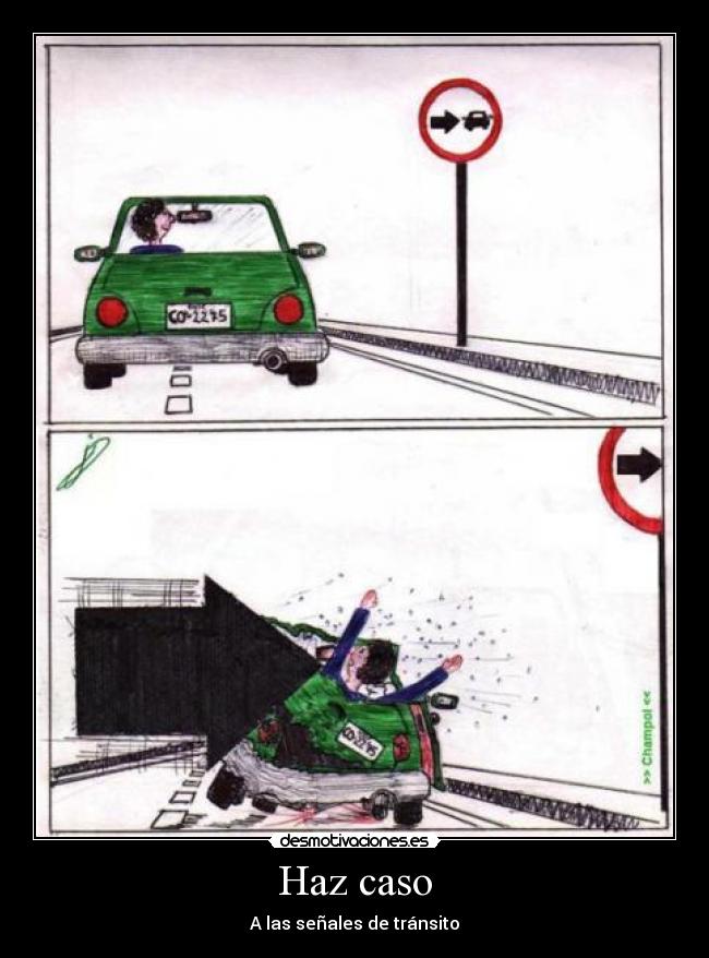 Haz caso - A las señales de tránsito