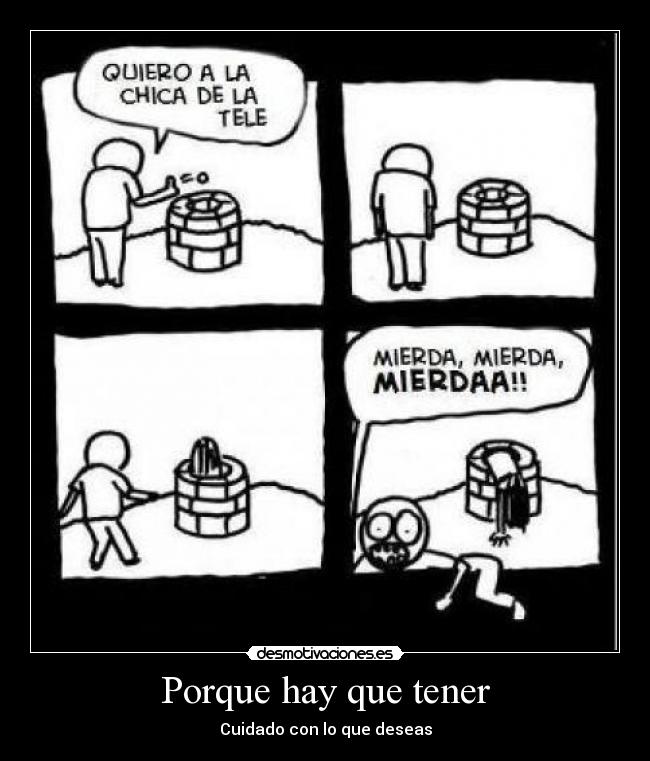Porque hay que tener -