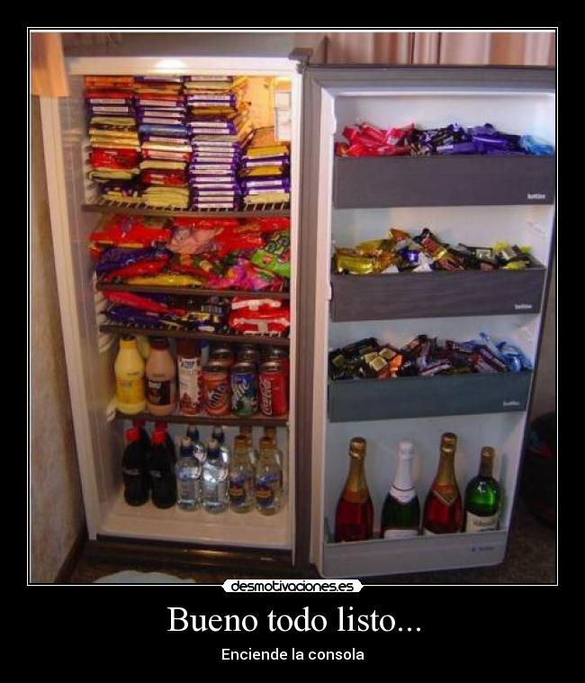 Bueno todo listo... - Enciende la consola