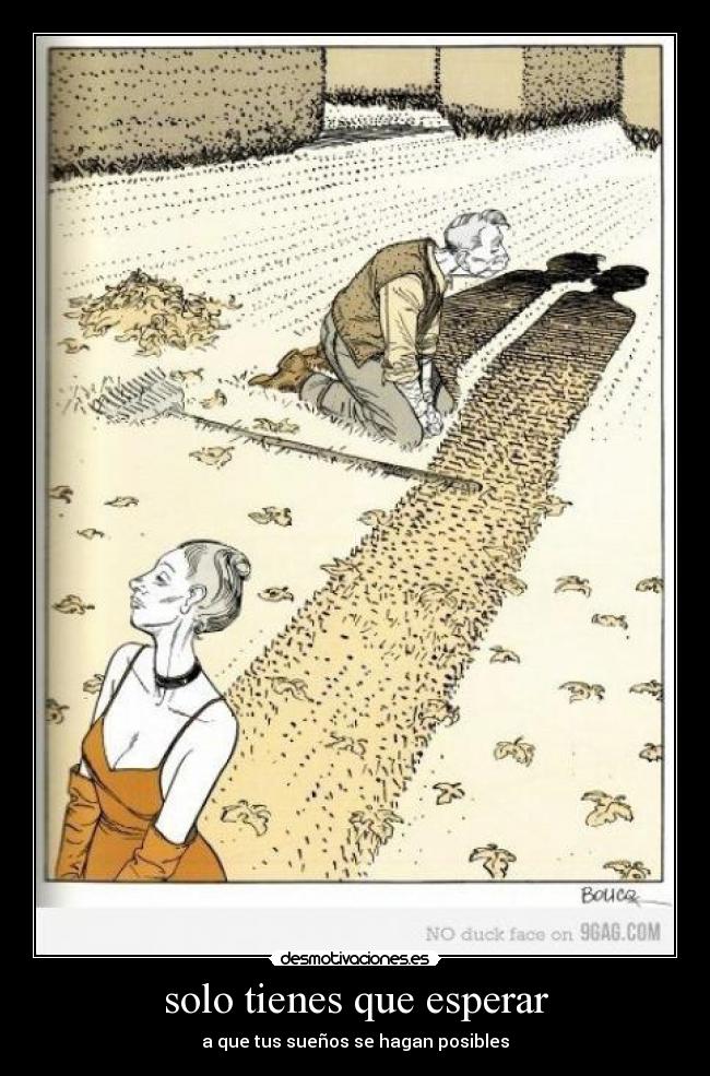 solo tienes que esperar -
