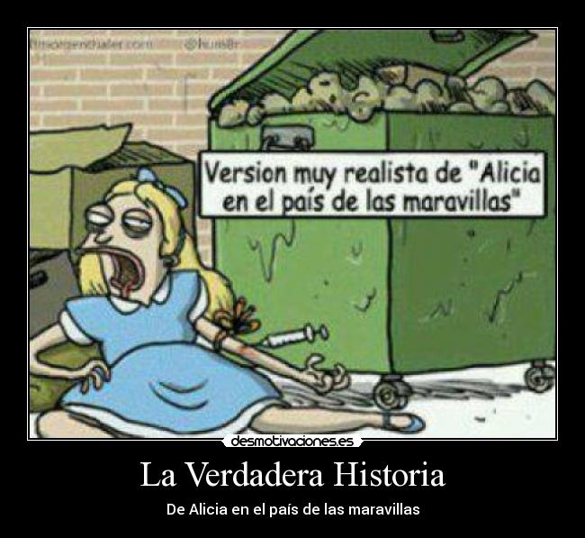 La Verdadera Historia - De Alicia en el país de las maravillas
