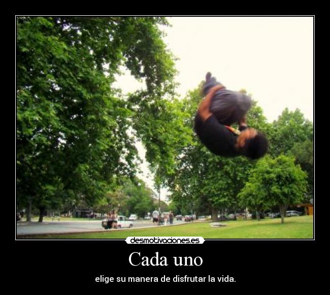 carteles parkour vida cada uno elige como disfrutar vida desmotivaciones