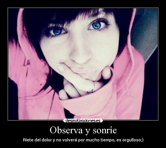 Observa y sonríe -