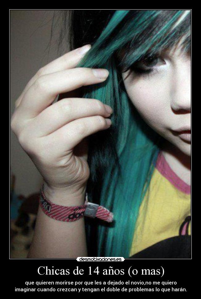 Chicas de 14 años (o mas) -