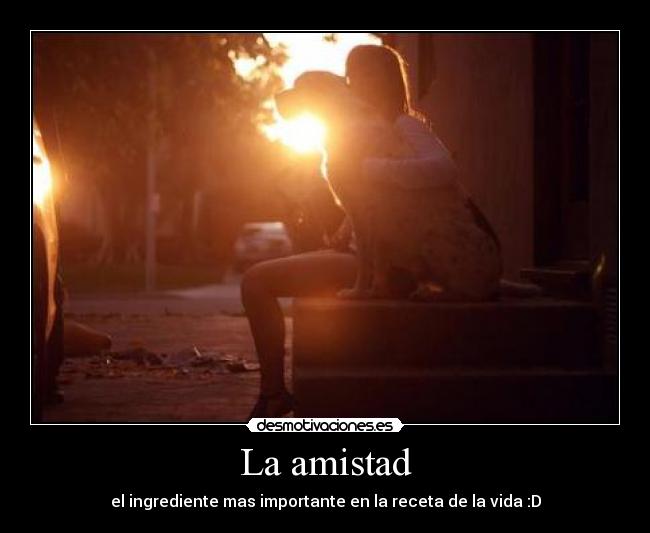 La amistad - 