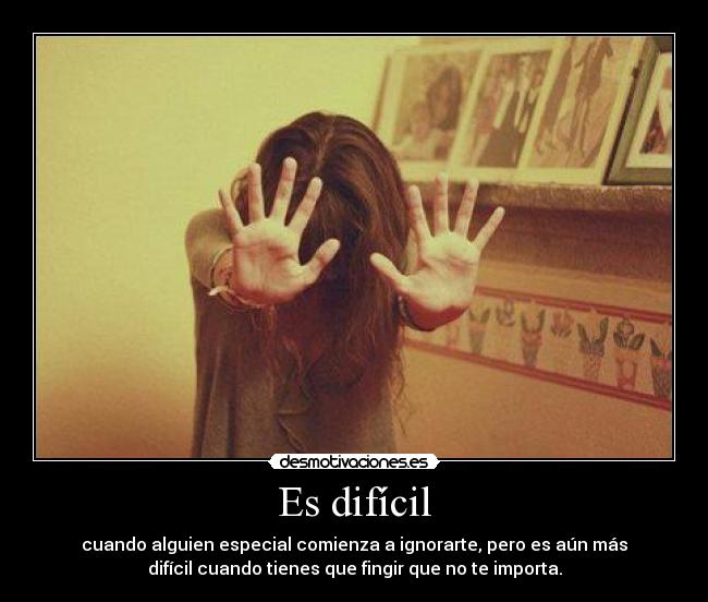 Es difícil - 